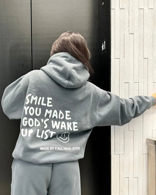 Smile You Made God's Wake Up List Hoodie unisex