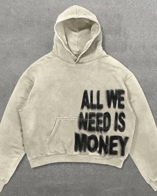 All We Need Is Money Hoodie