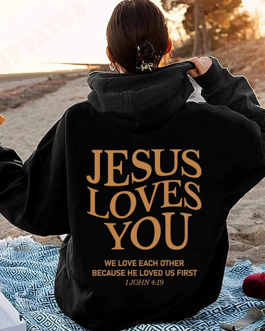 Jesus Loves You Hoodie unisex