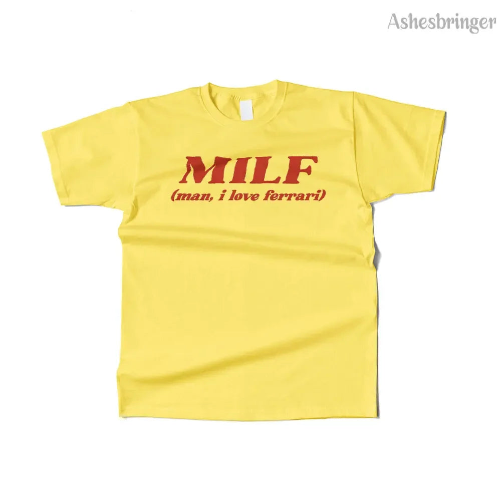 MILF Man, I Love Ferrari T Shirt