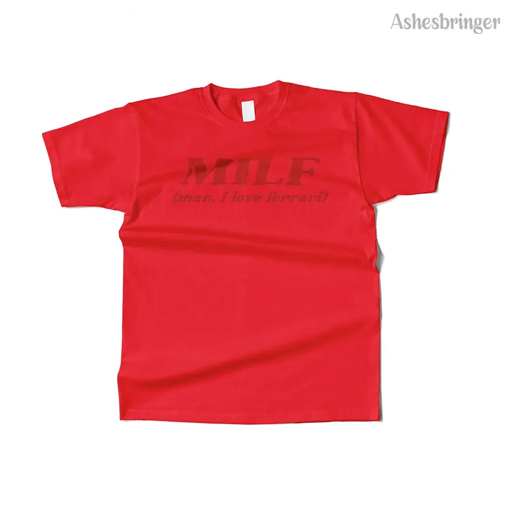 MILF Man, I Love Ferrari T Shirt