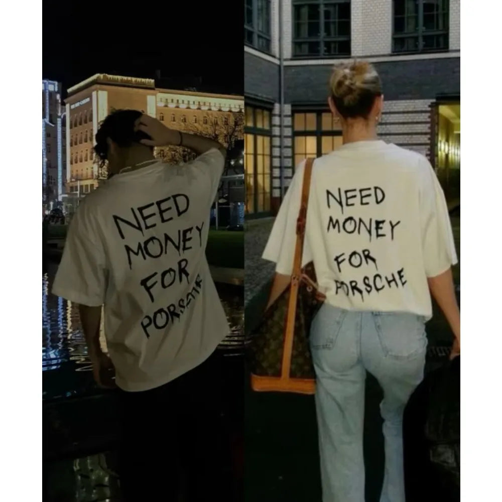 Need Money for Porsche T-Shirt