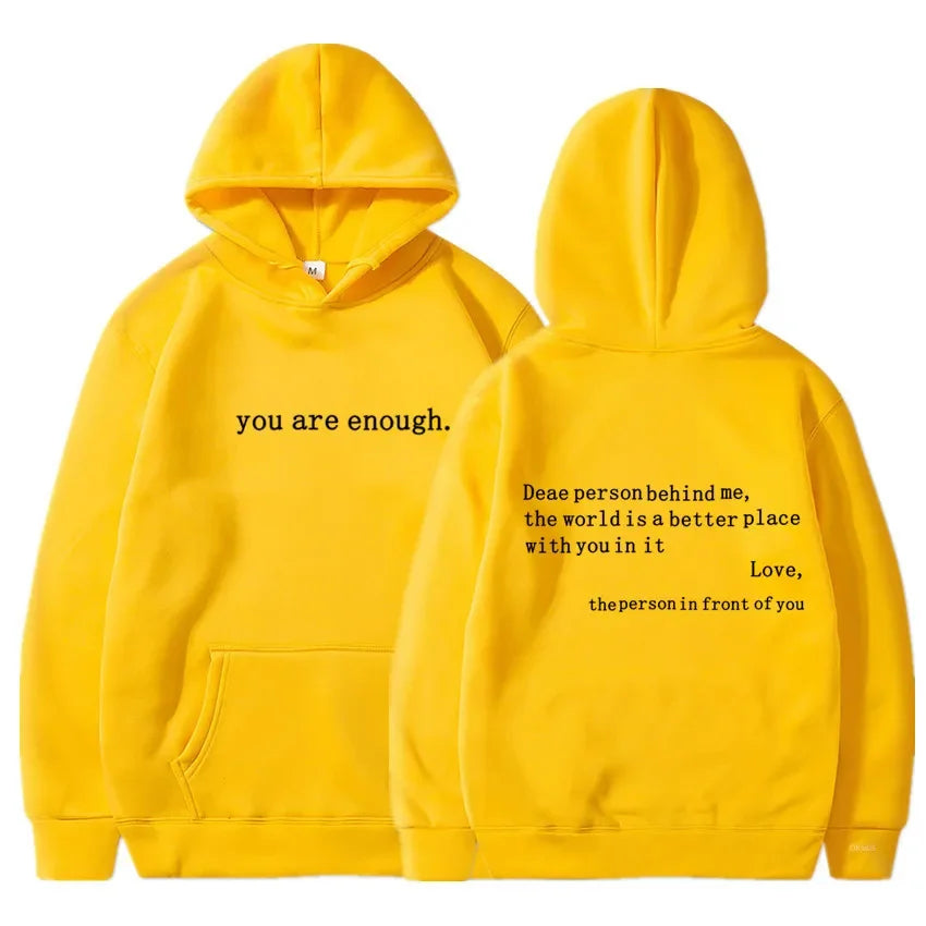 You Are Enough Hoodie unisex