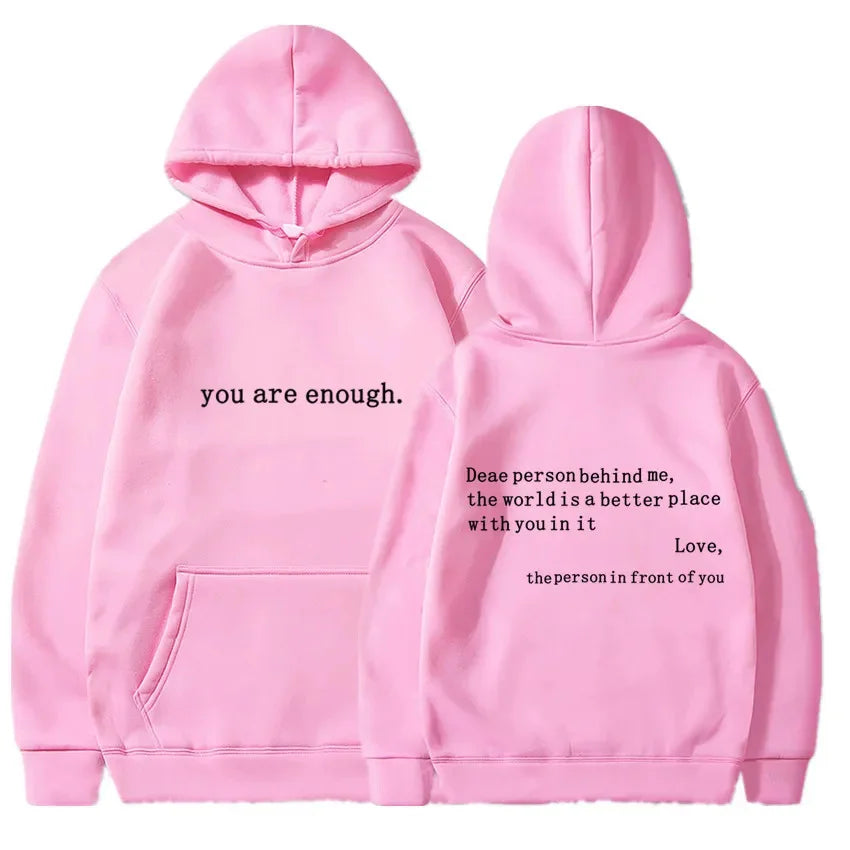 You Are Enough Hoodie unisex