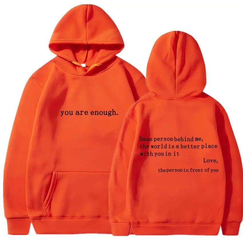 You Are Enough Hoodie unisex