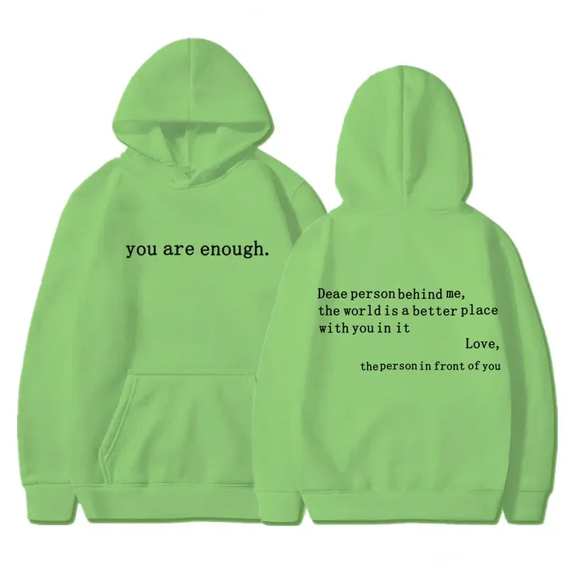 You Are Enough Hoodie unisex