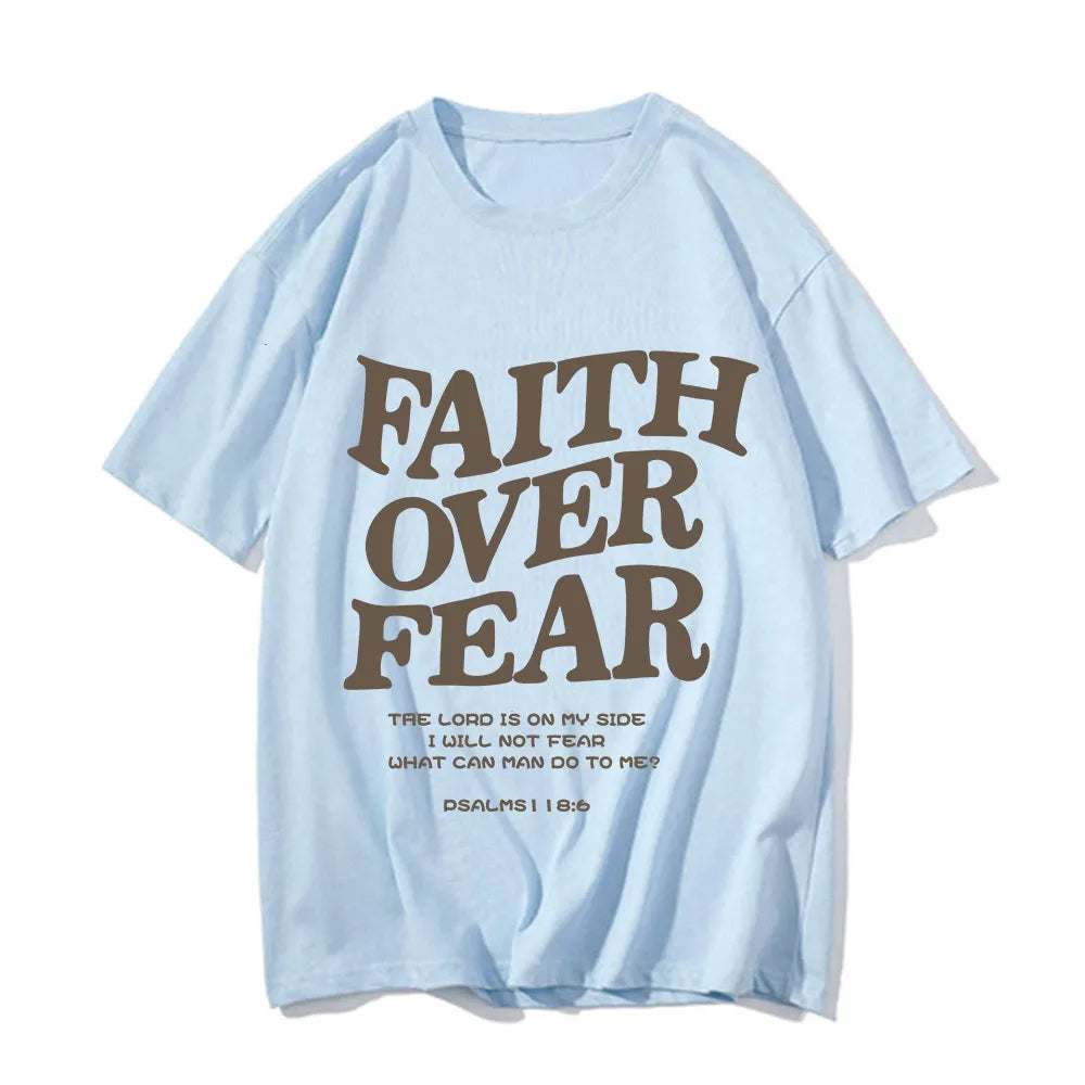 Faith Over Fear T Shirt