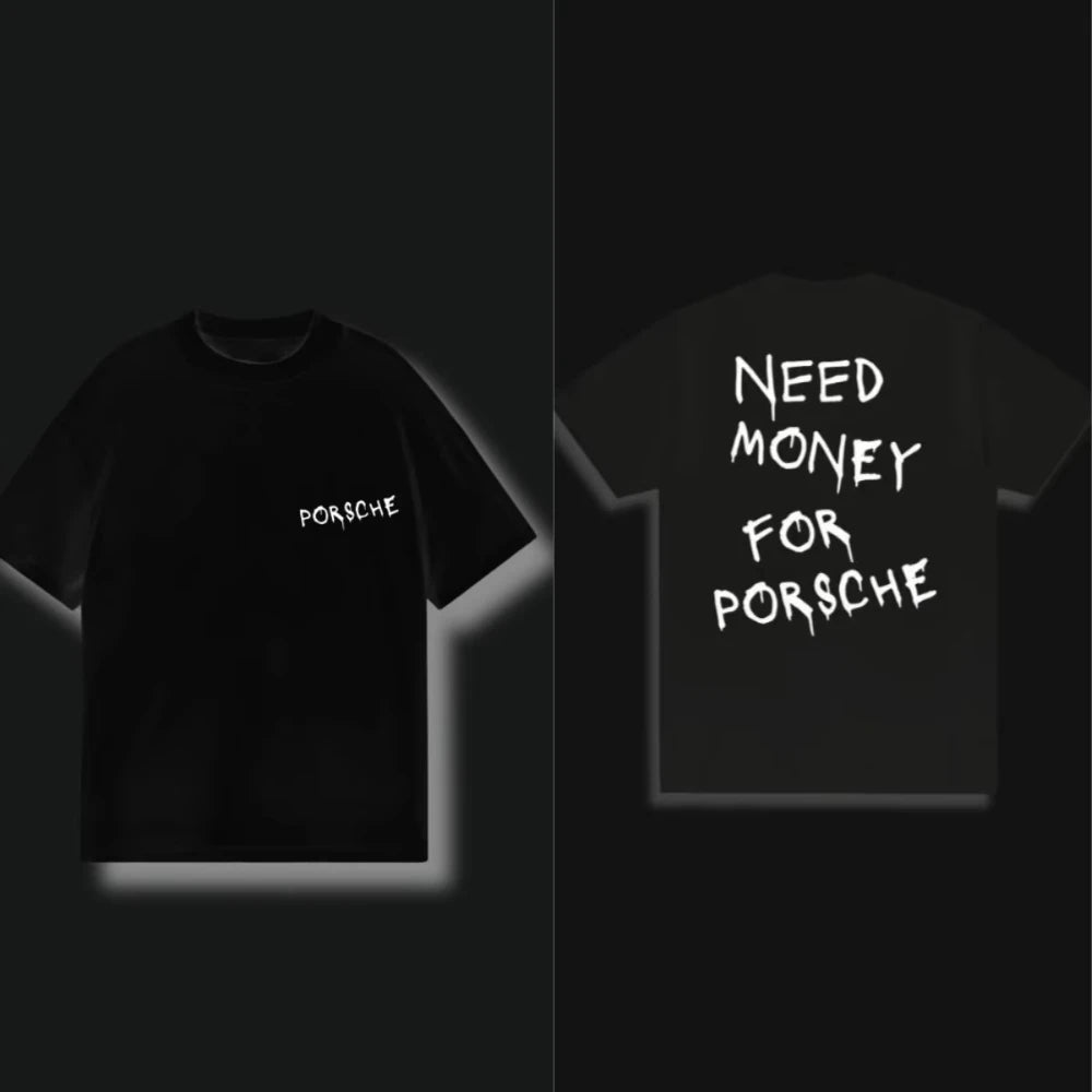 Need Money for Porsche T-Shirt