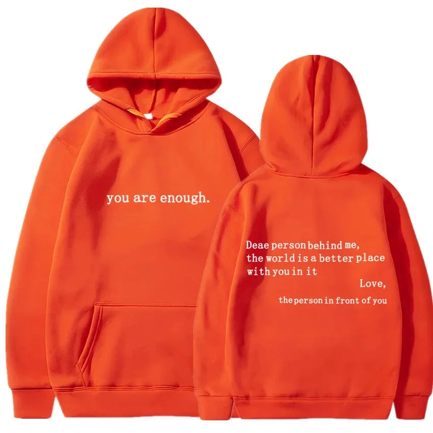 You Are Enough Hoodie unisex