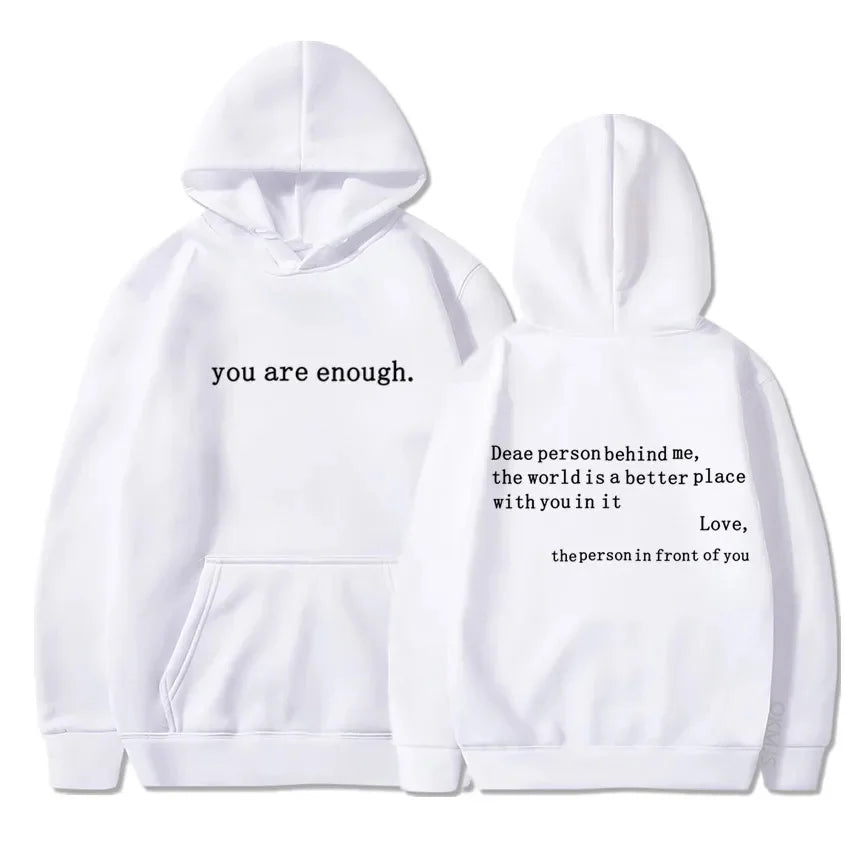 You Are Enough Hoodie unisex