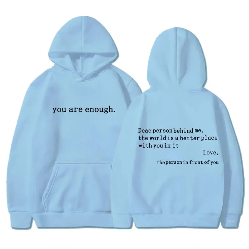 You Are Enough Hoodie unisex